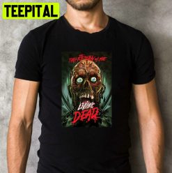 The Return Of The Living Dead 1985 Horror Trending Unisex T-Shirt