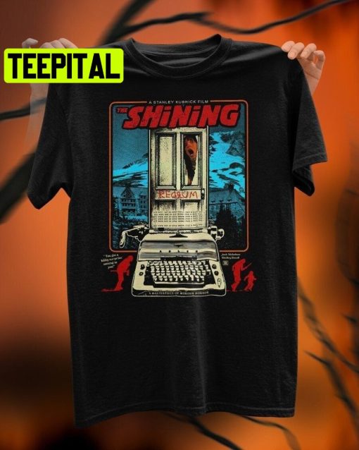 The Shining Halloween Trending Unisex T-Shirt