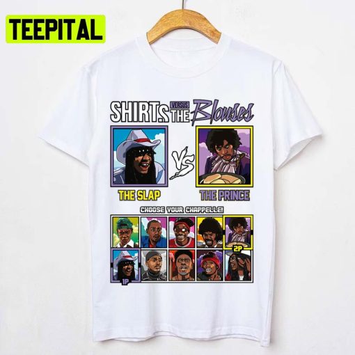 The Slaps And The Prince Dave Chappelle Vs Blouses Unisex T-Shirt