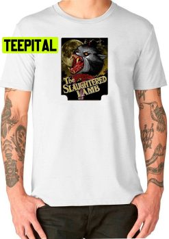 The Slaughtered Lamb American Werewolf In London Trending Unisex T-Shirt