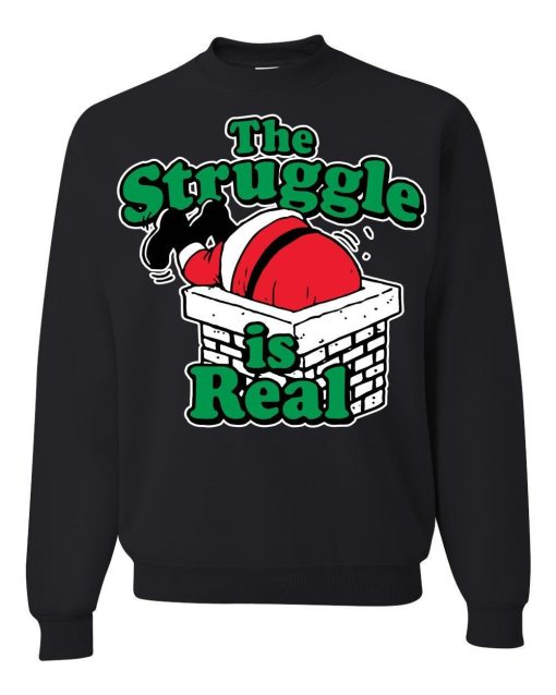 The Struggle Is Real Ugly Christmas Sweater