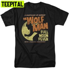 The Wolf Man Full Moon Fever Trending Unisex T-Shirt