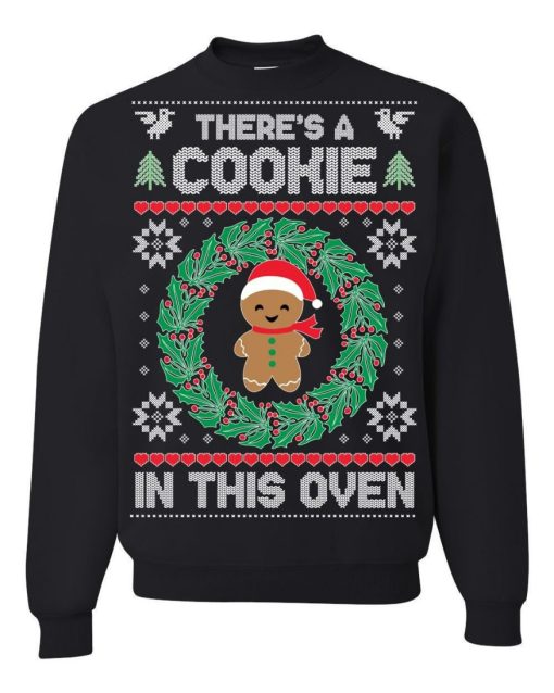 There’s A Cookie In This Oven Ugly Christmas Sweater