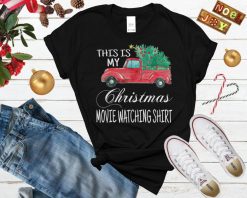 This Is My Christmas Movie Watching Shirt