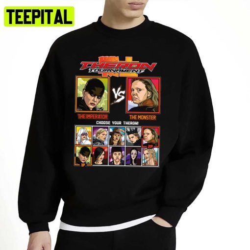 Tournament Charlize Theron Vs Unisex Sweatshirt