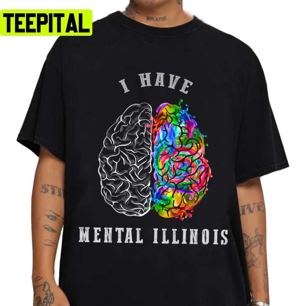 Trending Design I Have Mental Illinois Unisex T-Shirt