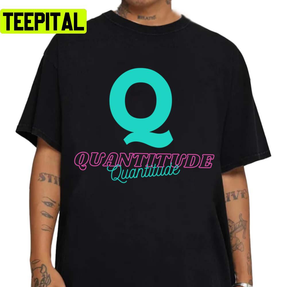 Trending Design Quantitude Unisex T-Shirt