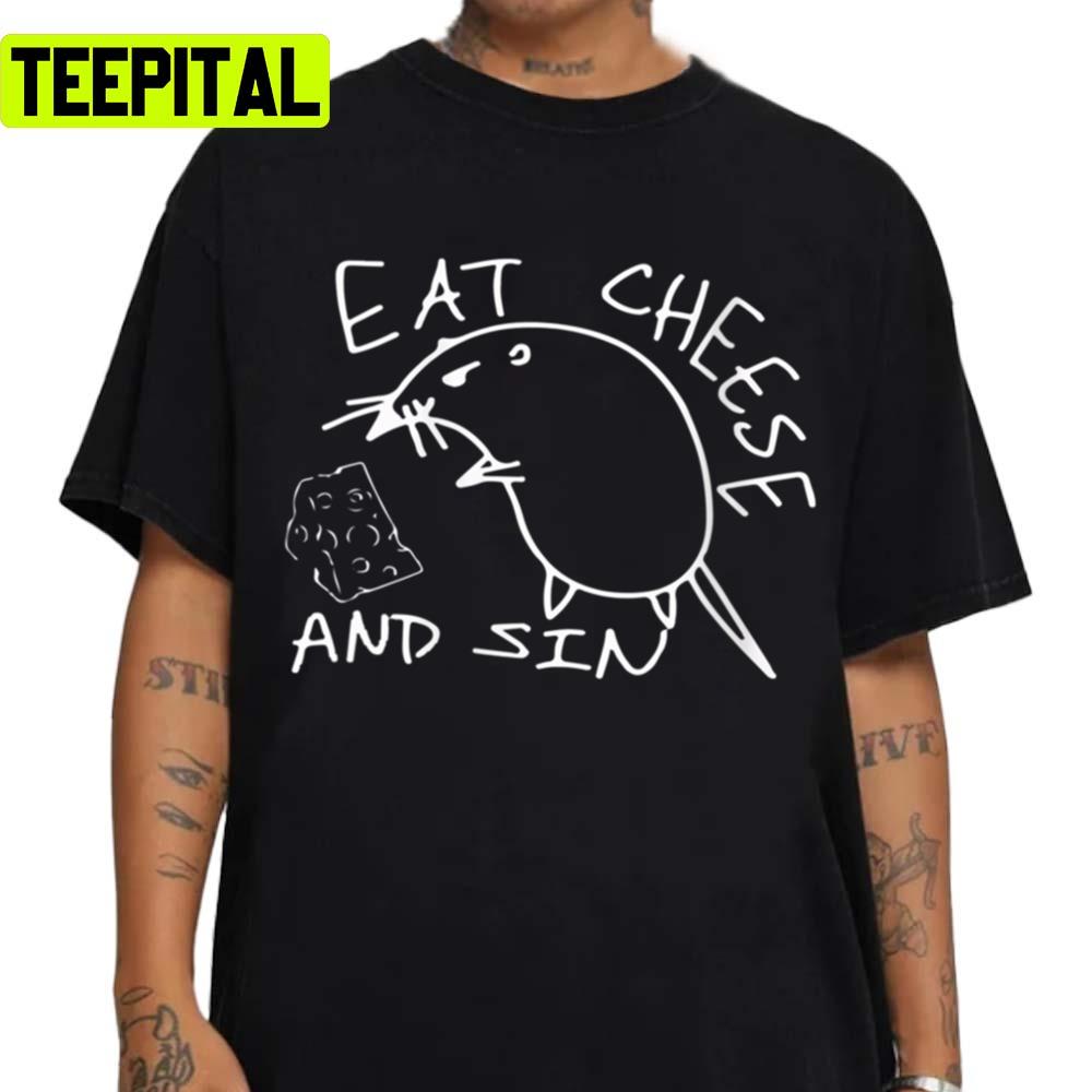 Trending Eat Cheese And Sin Funny Rat Unisex T-Shirt