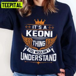 Trending Keoni Things Name Gift Item Tee Unisex Sweatshirt