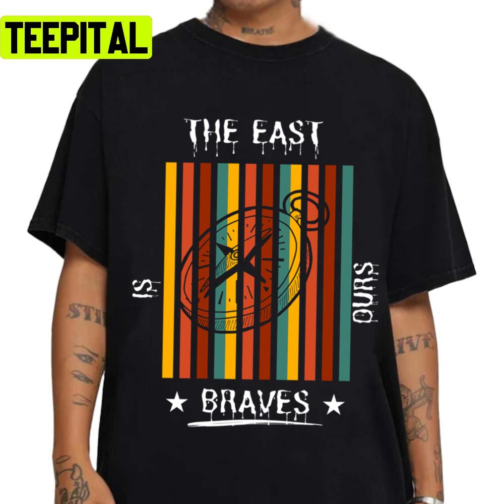 Trending The East Is Ours Braves Essentiel Unisex T-Shirt