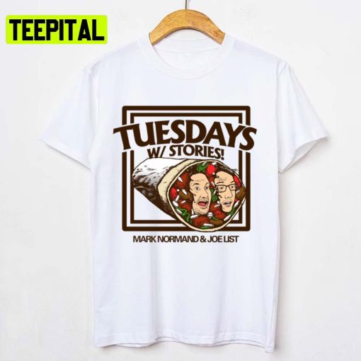 Tuesdays With Stories Podcast Stand Up Comedian Unisex T-Shirt