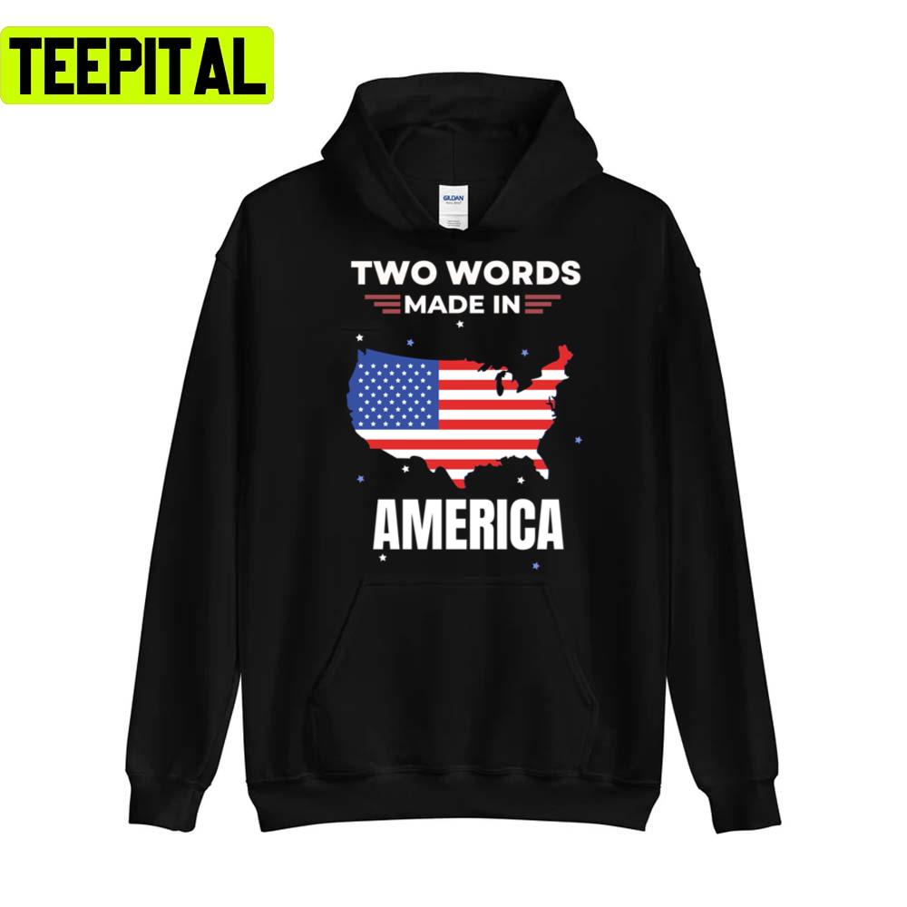 Two Words Made In America Joe Biden Unisex T-Shirt