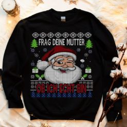 Ugly Ask your mother Christmas Sweatshirt