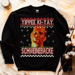 Ugly Yippee Ki Yay Pig Cheek Christmas Sweatshirt