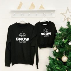 Up To Snow Good Parent And Child Matching Xmas Sweatshirt