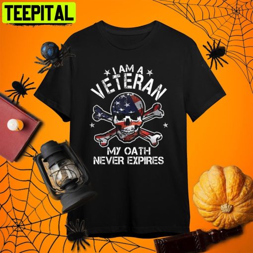 Veteran I Am A Veteran My Oath Never Expires Halloween Retro Art Unisex T-Shirt