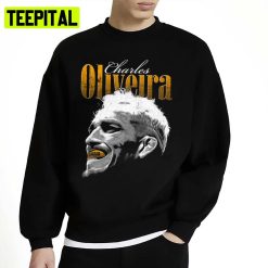 We Got A New Champion Charles Oliveira Ufc Fighter Unisex Sweatshirt