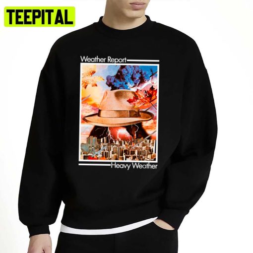 Weather Report Heavy Weather Unisex Sweatshirt