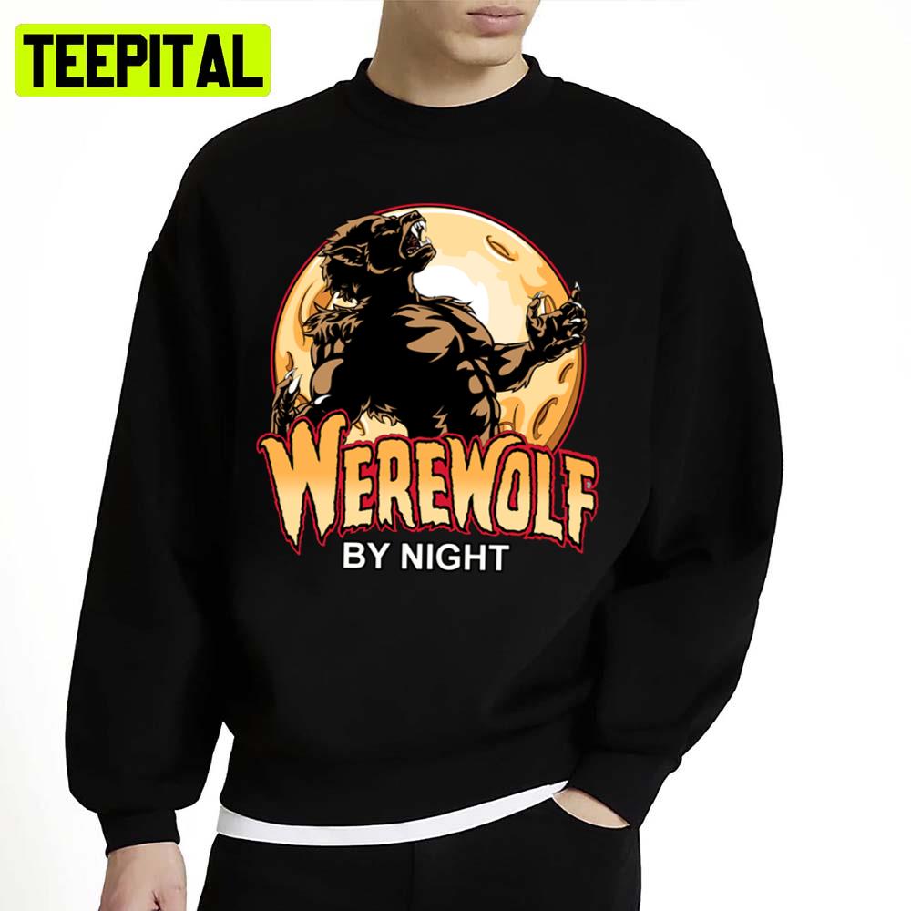 When The Moon Is Full Werewolf By Night Unisex Sweatshirt