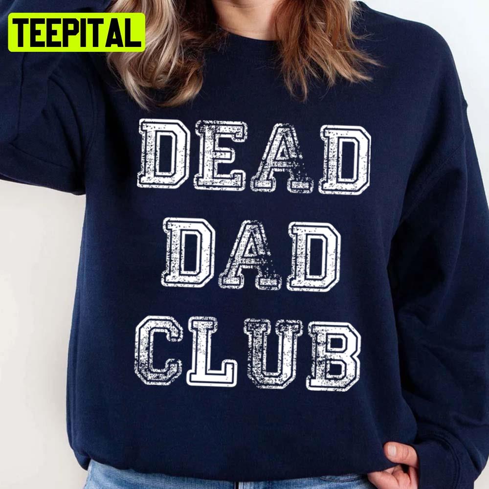 Whited Design Dead Dad Club Unisex Sweatshirt
