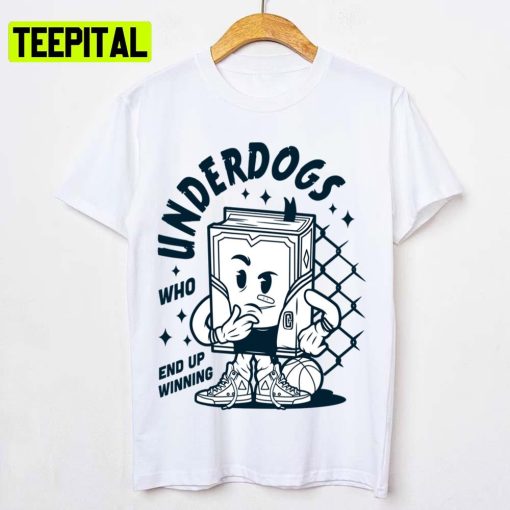 Who End Up Winning Underdogs Unisex T-Shirt