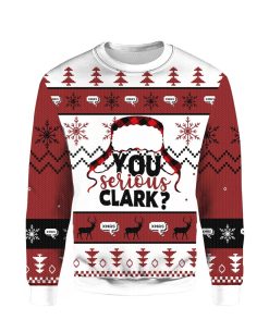 You Serious Clark National Lampoon Vacation Ugly 3D Christmas Sweater