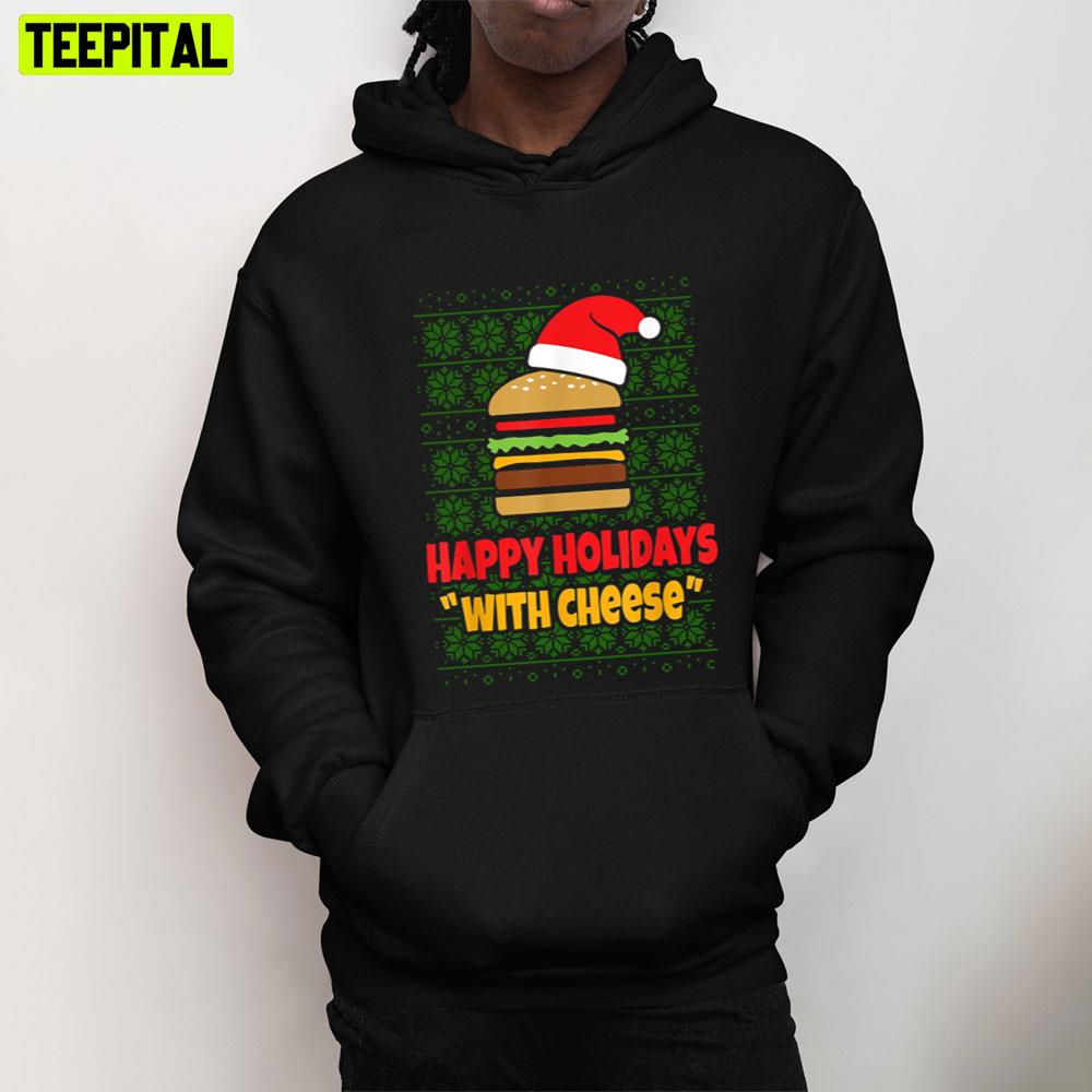 Happy Holidays With Cheese Christmas Trending Unisex T-Shirt