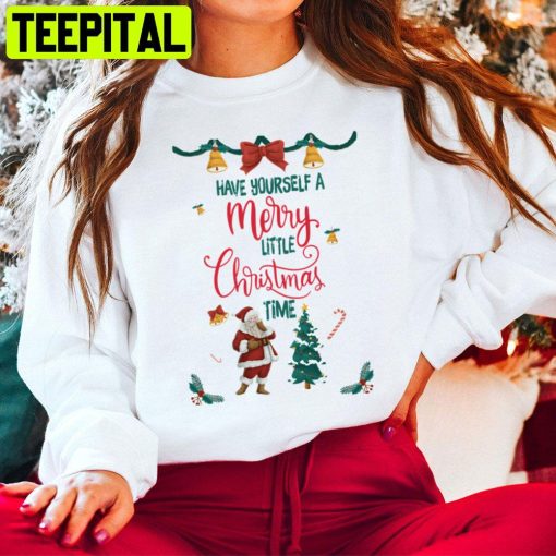 Have Yourself A Merry Little Christmas Time Trending Unisex Hoodie