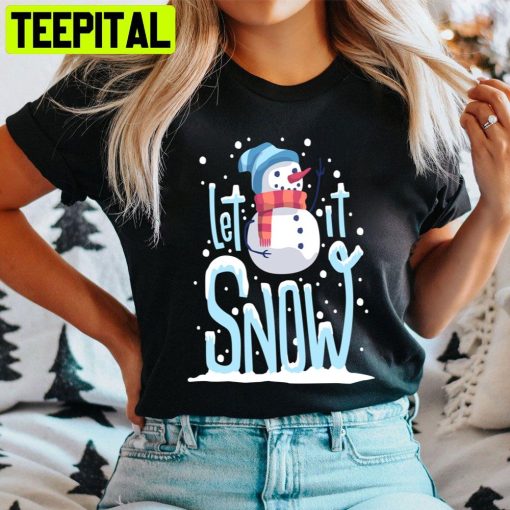 Let It Snow, And Funny Snowman Christmas Trending Unisex Sweatshirt