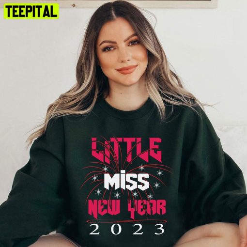 Little Miss New Year 2023 Trending Unisex T-Shirt