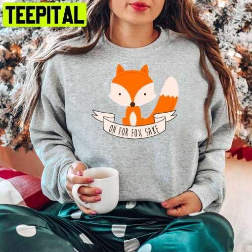 Oh For Fox Sake Trending Unisex Hoodie