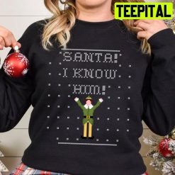 Santa I Know Him Ugly Christmas Pattern Trending Unisex Sweatshirt