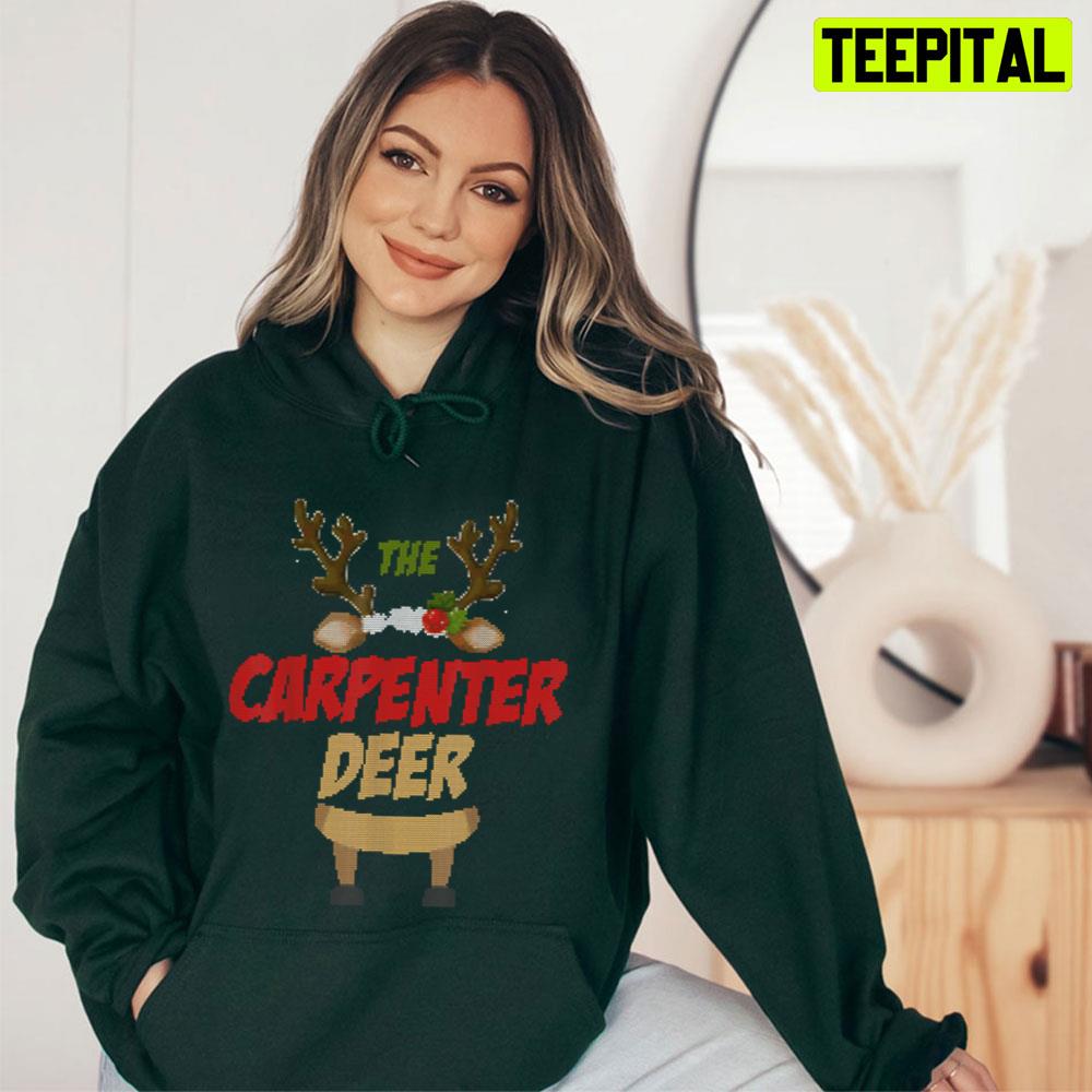 The Carpenter Deer Christmas Trending Unisex T-Shirt