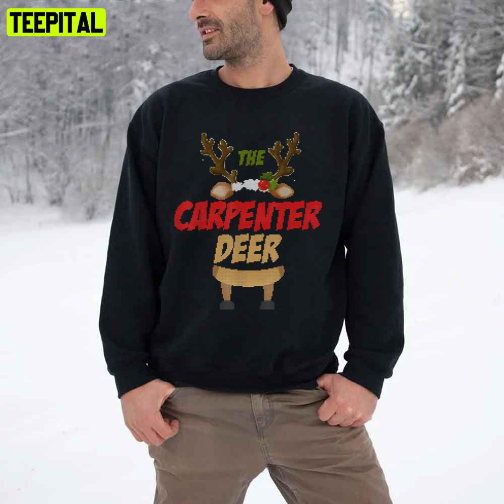 The Carpenter Deer Christmas Trending Unisex T-Shirt