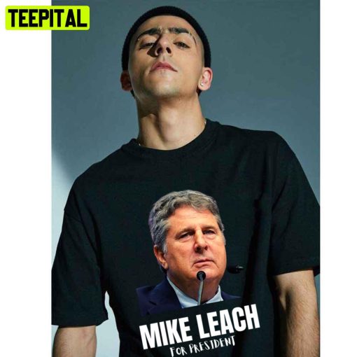 Mike Leach For President Trending Unisex T-Shirt