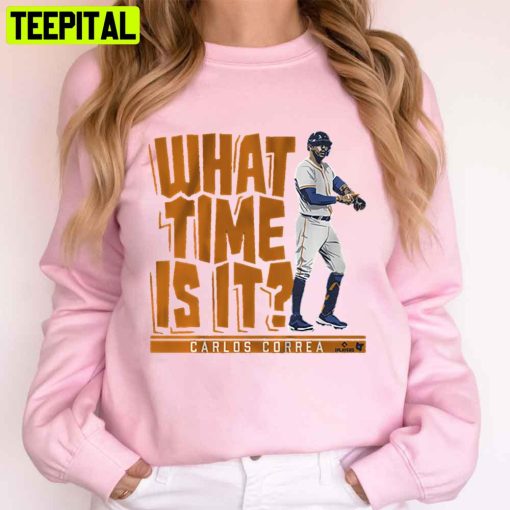 Carlos Correa What Time Is It Baseball Trending Unisex T-Shirt