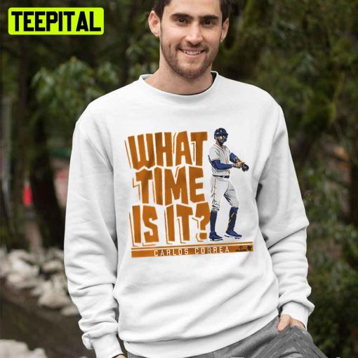 Carlos Correa What Time Is It Baseball Trending Unisex T-Shirt