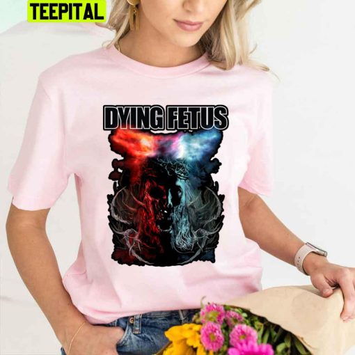 Dying Fetus Death Metal Art Trending Unisex T-Shirt