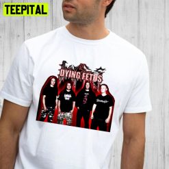 Dying Fetus Team Art Trending Unisex T-Shirt