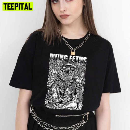 Dying Fetus White Artwork Trending Unisex T-Shirt