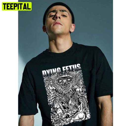 Dying Fetus White Artwork Trending Unisex T-Shirt