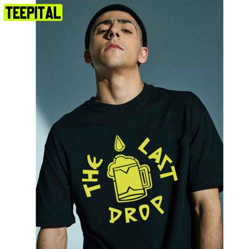 The Last Drop (Thematic Neon Green Black Bg) Trending Unisex T-Shirt