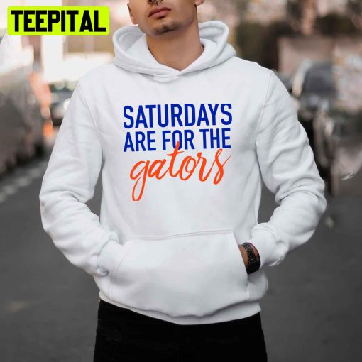 Saturdays Are For The Gators Trending Unisex T-Shirt