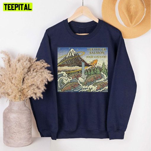 High Country Leftover Salmon Unisex Sweatshirt