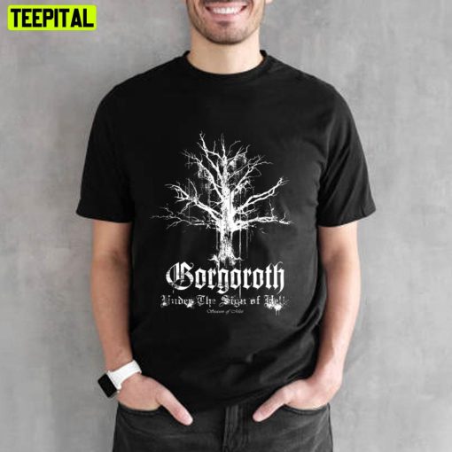 Under The Sign Of Hell Gorgoroth Unisex T-Shirt