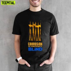 Blind Corrosion Of Conformity Unisex T-Shirt