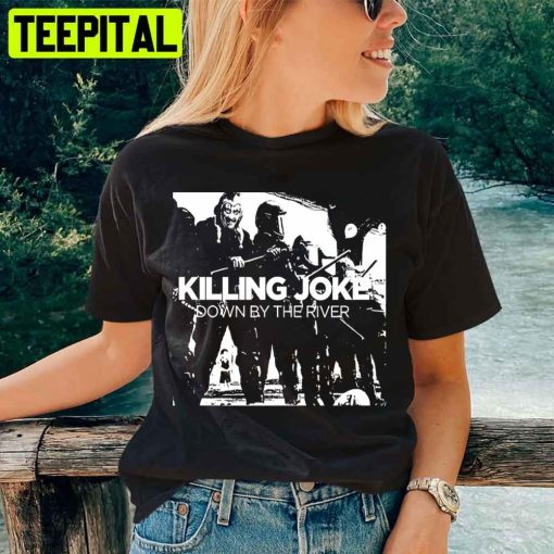 Killing Joke Down By The River Unisex T-Shirt