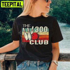 Retro Vintage 300 Club Perfect Bowling Game Unisex T-Shirt