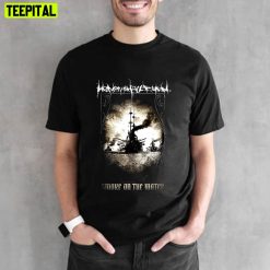 Smoke On The Water Heaven Shall Burn Unisex T-Shirt