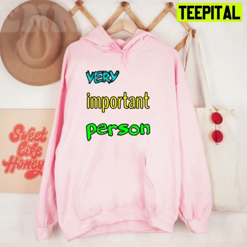 Very Important Person Unisex T-Shirt